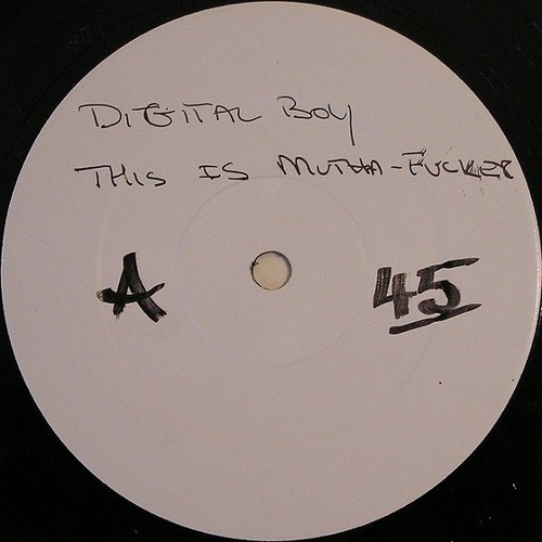 Digital boy this is mutha - this,